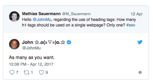 Q & A Quote : How many h1-tags should be used on a single webpage?; Answer: As many as you want. Google