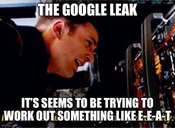 EEAT maped to Google Leak.